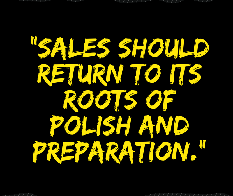 Sales Can Find a Competitive Advantage by Going Old-fashioned